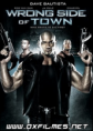 Wrong Side Of The Town Legendado 